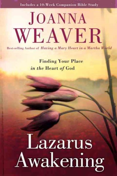 Lazarus Awakening: Finding Your Place in the Heart of God cover