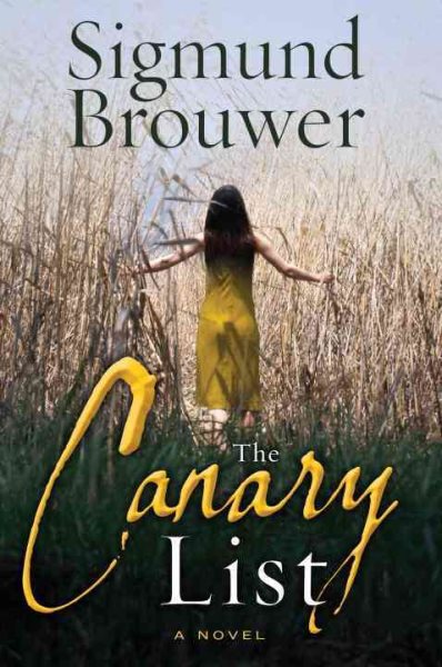 The Canary List: A Novel