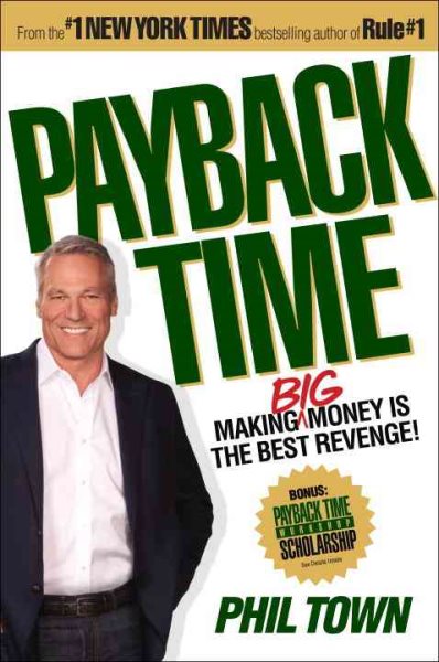 Payback Time: Making Big Money Is the Best Revenge! cover