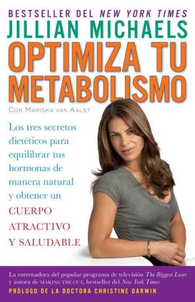 Optimiza tu metabolismo: Los tres secretos dietéticos para equilibrar tus hormon as de manera natural y obtener un cuerpo atractivo... / Master Your Metabolism (Spanish Edition)