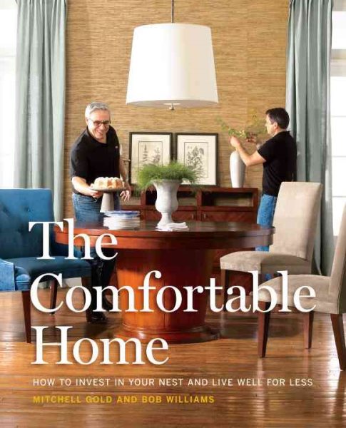 The Comfortable Home: How to Invest in Your Nest and Live Well for Less cover