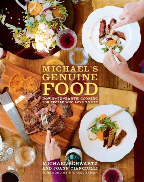 Michael's Genuine Food: Down-to-Earth Cooking for People Who Love to Eat cover