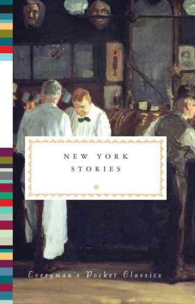 New York Stories (Everyman's Library Pocket Classics Series) cover