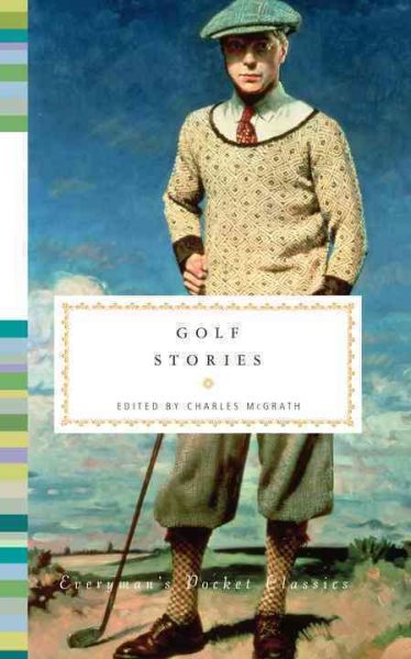 Golf Stories (Everyman's Library Pocket Classics Series) cover