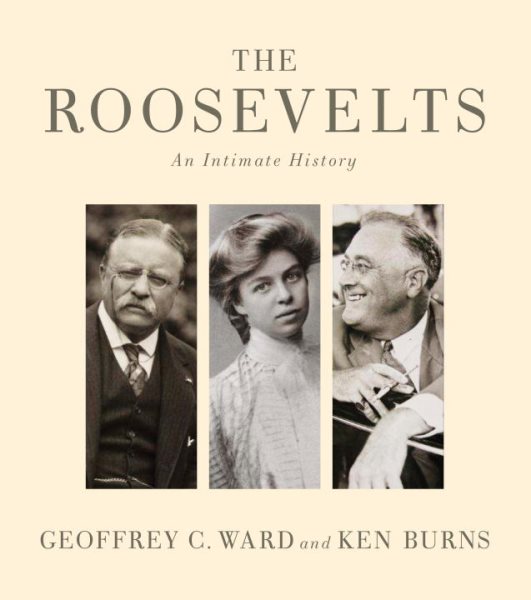 The Roosevelts: An Intimate History cover