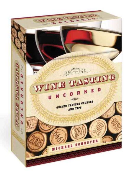 Wine Tasting Uncorked: Guided Tasting Courses and Tips