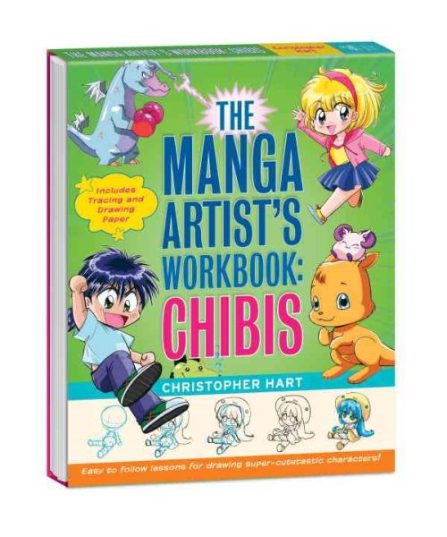 The Manga Artist's Workbook: Chibis: Easy to Follow Lessons for Drawing Super-cute Characters cover