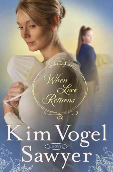 When Love Returns: A Novel (The Zimmerman Restoration Trilogy) cover