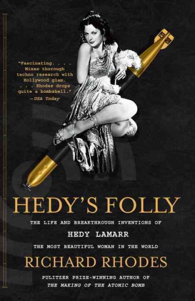 Hedy's Folly: The Life and Breakthrough Inventions of Hedy Lamarr, the Most Beautiful Woman in the World cover