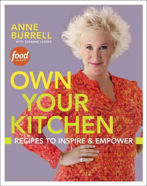 Own Your Kitchen: Recipes to Inspire & Empower: A Cookbook cover