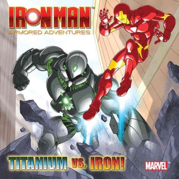 Titanium Vs. Iron! (Marvel: Iron Man) (Pictureback(R)) cover