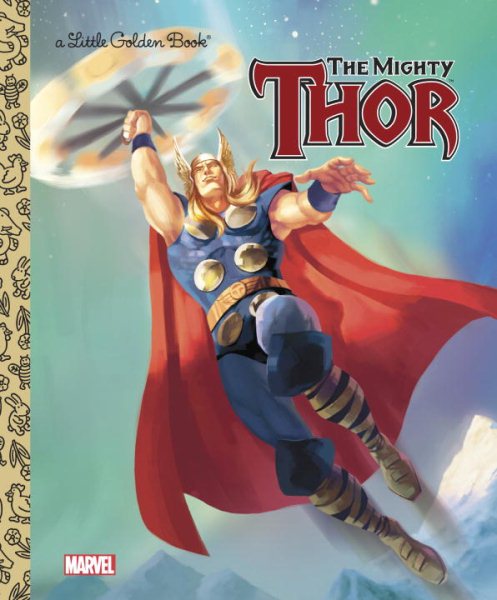 The Mighty Thor (Marvel: Thor) (Little Golden Book) cover