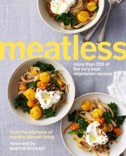 Meatless: More Than 200 of the Very Best Vegetarian Recipes: A Cookbook cover