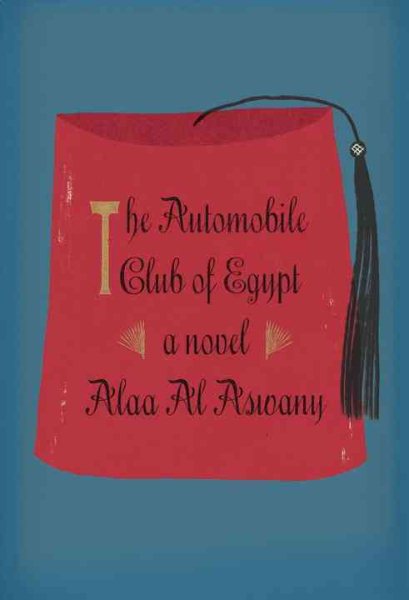 The Automobile Club of Egypt: A novel cover