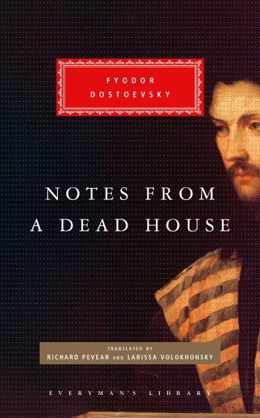 Notes from a Dead House (Everyman's Library Classics Series) cover