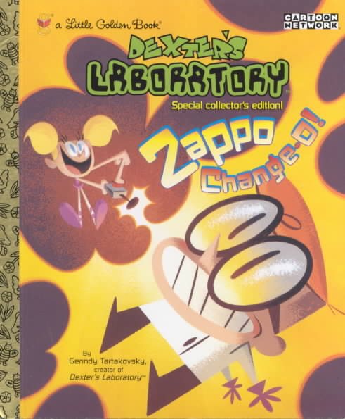 Dexter's Laboratory: Zappo Change-O cover