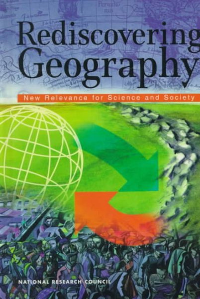Rediscovering Geography: New Relevance for Science and Society cover
