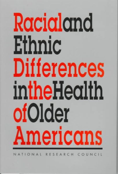Racial and Ethnic Differences in the Health of Older Americans cover