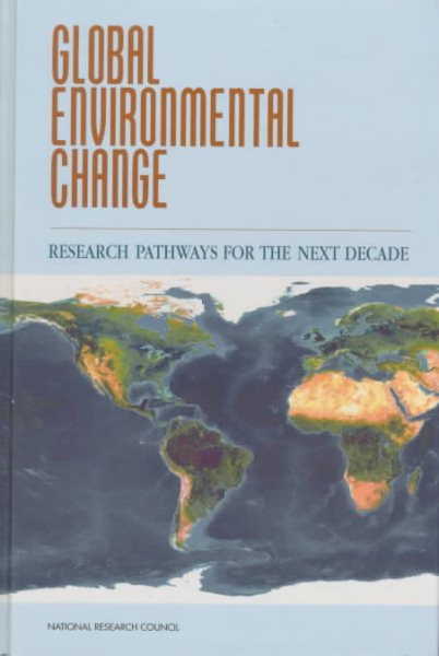 Global Environmental Change: Research Pathways for the Next Decade cover