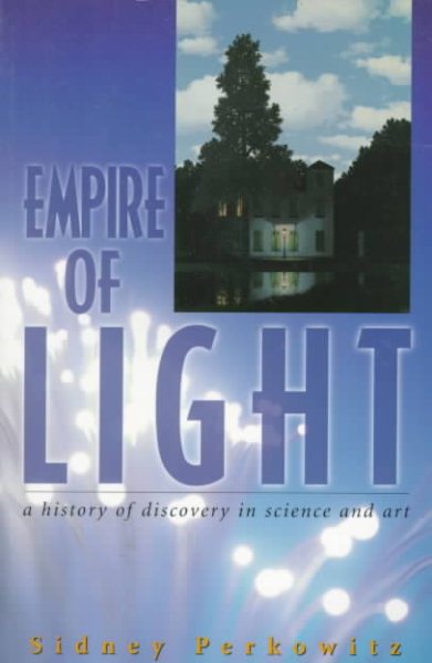 Empire of Light: A History of Discovery in Science and Art (Compass Series) cover