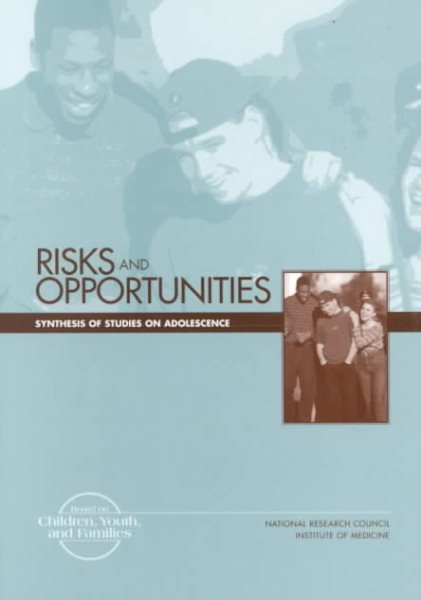 Risks and Opportunities: Synthesis of Studies on Adolescence