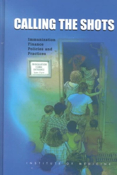 Calling the Shots: Immunization Finance Policies and Practices cover