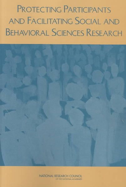 Protecting Participants and Facilitating Social and Behavioral Sciences Research