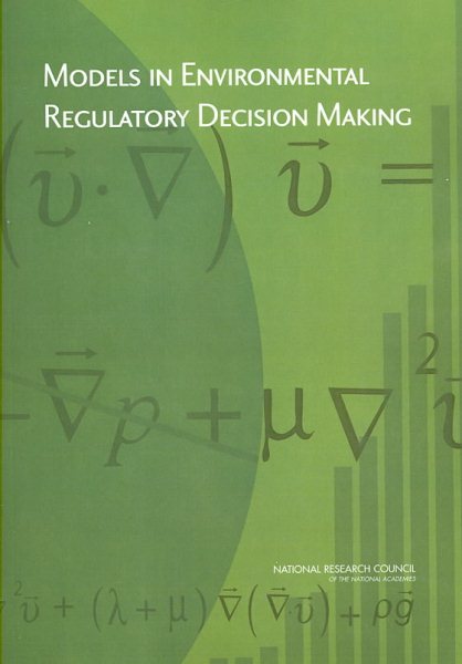 Models in Environmental Regulatory Decision Making cover
