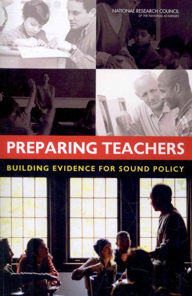 Preparing Teachers: Building Evidence for Sound Policy cover
