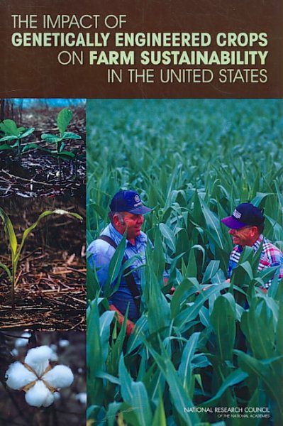 The Impact of Genetically Engineered Crops on Farm Sustainability in the United States cover