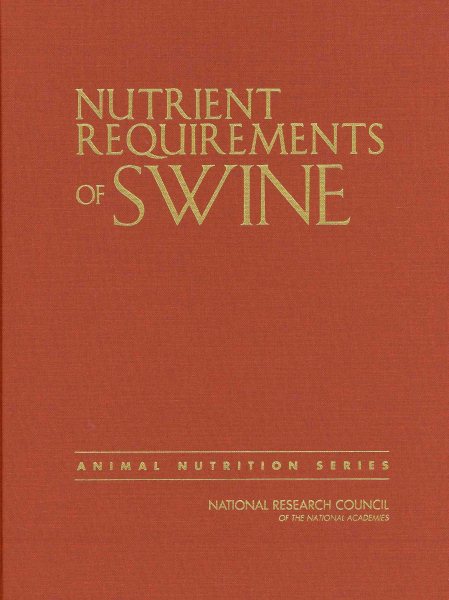 Nutrient Requirements of Swine: Eleventh Revised Edition (Animal Nutrition) cover