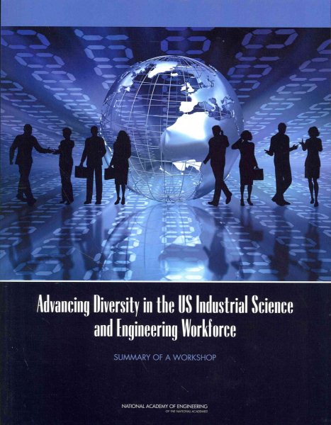 Advancing Diversity in the US Industrial Science and Engineering Workforce: Summary of a Workshop (Diversity and Inclusion in STEM) cover