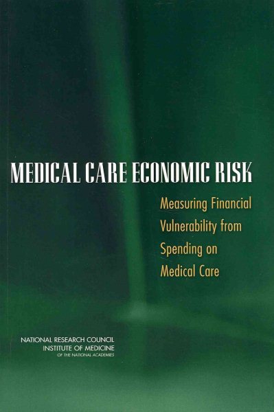 Medical Care Economic Risk: Measuring Financial Vulnerability from Spending on Medical Care cover
