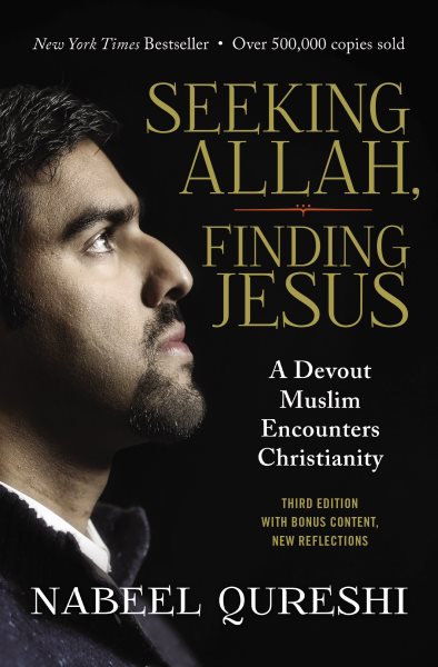 Seeking Allah, Finding Jesus: A Devout Muslim Encounters Christianity cover