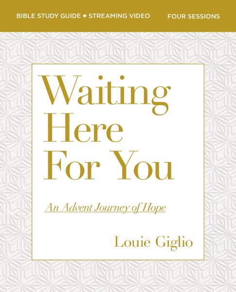 Waiting Here for You Bible Study Guide plus Streaming Video: An Advent Journey of Hope cover