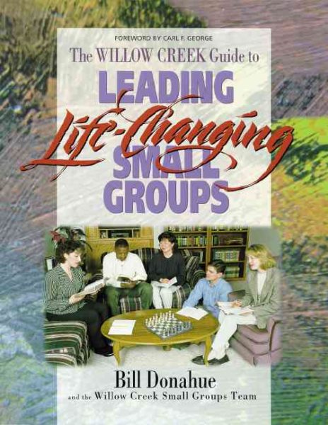 Leading Life-Changing Small Groups cover