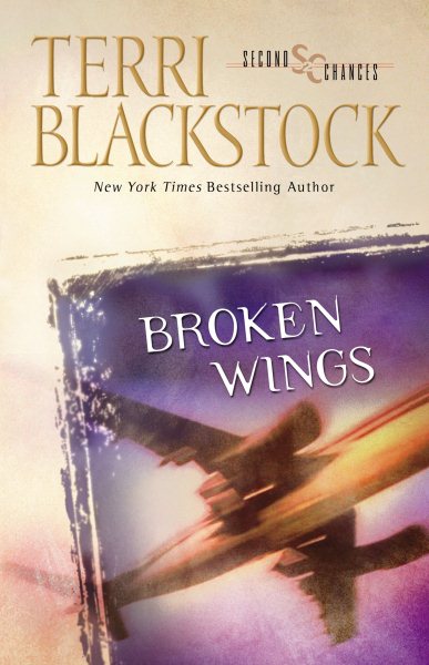 Broken Wings (Second Chances Series #4) cover