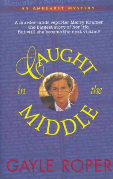 Caught in the Middle (Amhearst Mystery Series #1)