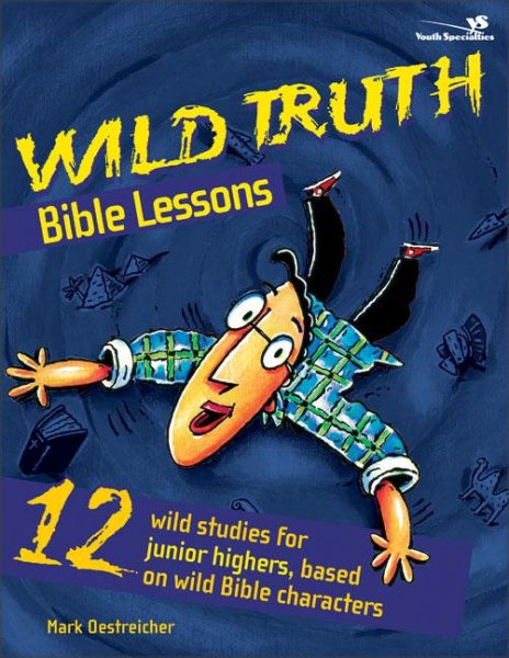 Wild Truth Bible Lessons cover