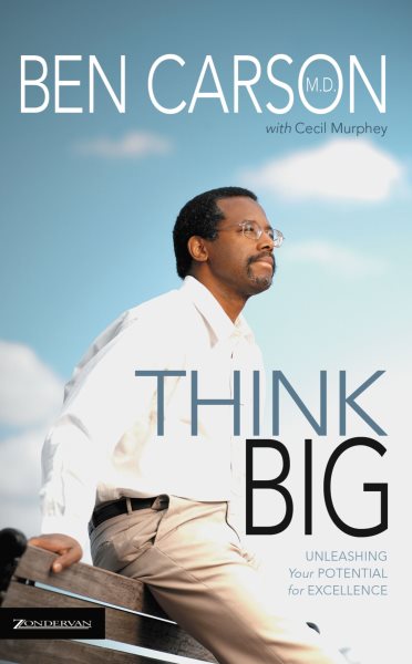 Think Big: Unleashing Your Potential for Excellence cover