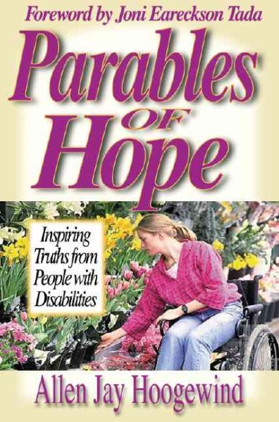 Parables of Hope: Inspiring Truths from People With Disabilities cover