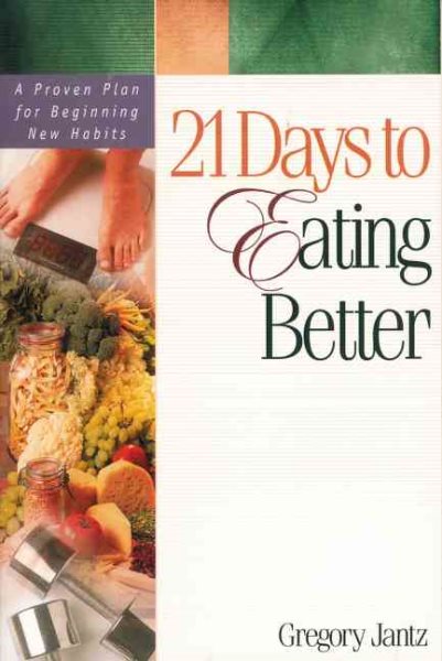 21 Days to Eating Better cover