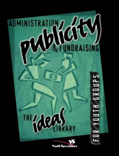 Administration, Publicity, & Fundraising cover