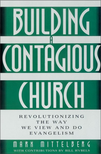 Building a Contagious Church: Revolutionizing the Way We View and Do Evangelism cover