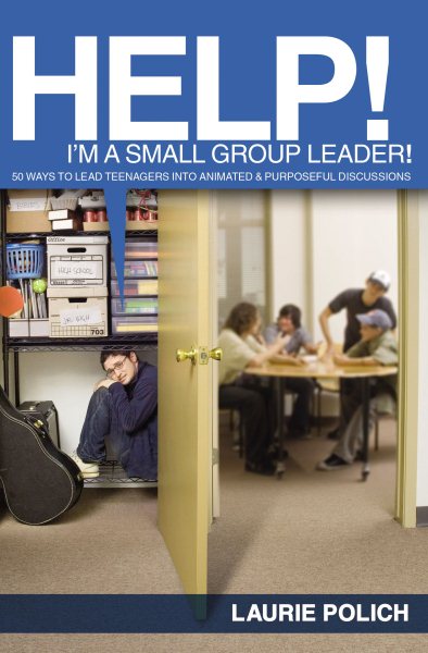 Help! I'm a Small-Group Leader! cover