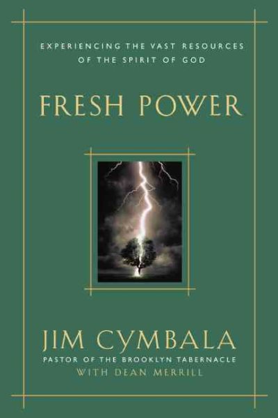 Fresh Power: Experiencing the Vast Resources of the Spirit of God cover