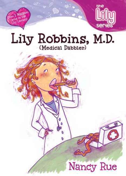 Lily Robbins, M.D. (Young Women of Faith: Lily Series, Book 2)