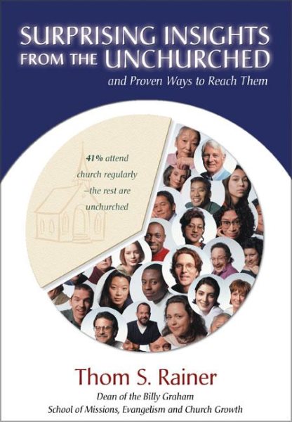 Surprising Insights from the Unchurched and Proven Ways to Reach Them cover