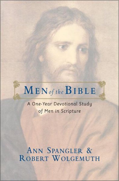 Men of the Bible: A One Year Devotional Study of Men in Scripture cover