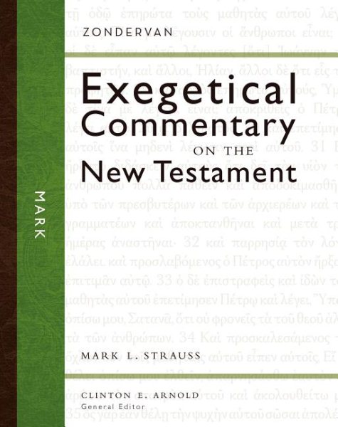 Mark (Zondervan Exegetical Commentary on the New Testament) cover